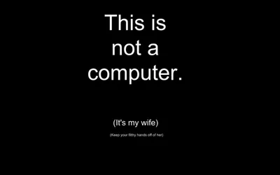 Sleek Minimalist Wallpaper Minimal Wallpaper 4K 2560x1600 A, Minimalist, Hd, Wallpaper, Featuring, Humorous, Statement:, Not, Computer, 039, Wife, Brown, Black, Ultrawide, QHD